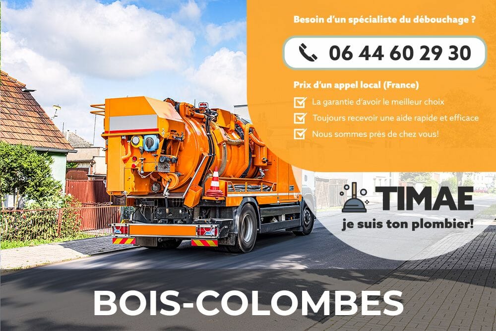 Obtenez l'aide d'un professionnel pour camion débouchage à Bois-Colombes.